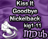 Kiss It Goodbye mDub