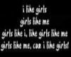 i like girls