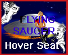 Flying Saucer Hover Seat