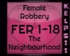 K♥ Female Robbery