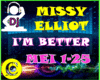 ~C~ MISSY ELLIOT BETTER