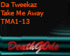 Take Me Away