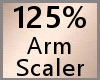 Arm Scaler 125% F