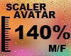 140 % AVATAR SCALER M/F