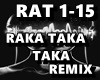 RAKA TAKA TAKA REMIX