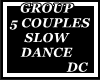 5 COUPL SLOW DANCE GROUP