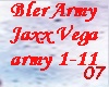 Bler Army Jaxx Vega