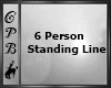 6 Person Standing Line