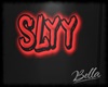 CUSTOM: Neon SLYY