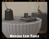 *Modern Low Table