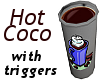 Hot Coco w/ triggers