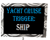 Yacht Trigger Sign