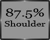 Shoulder Scaler 87.5