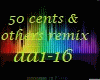 50 cents & others remix