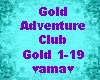 Adventure club, Gold