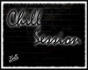 'Chill Session' Sign