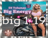 Dj Tolunay Big Energy+D