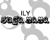 J.V ~ ILY Suga Mama