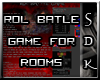 #SDK# Rol Battle Game