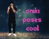 aniki poses cool