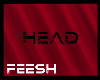 FEESHY HEAD REDUX