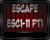 ESCAPE PART 1-2