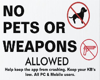 No Pets or Weapons
