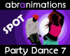 Party Dance 7 Spot