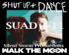 Shut Up And Dance WTM