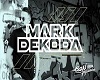 Mark-Dekoda ( part 1 )
