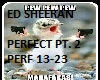 Ed Sheeran Perfect pt 2