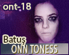 Batus - ONN TONESS