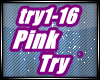G❤ Pink-Try