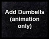 Add Dumbells Workout