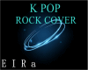 ROCK COVER-K POP