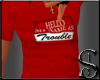~SIM~Red Trouble shirt