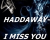 Haddaway - I miss You