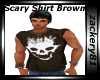 Scary Shirt Brown 