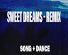 Sweet dreams Remix