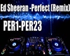 EDSheeran-Perfect (REMIX