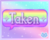 Taken Bubble Sign