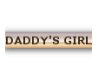 DADDY'S GIRL TAG