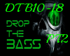 ~DTB~ DROP THE BASS PT2