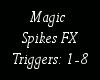 {LA} Magic spikes