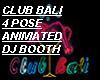 CLUB BALI 4POSE DJ booth