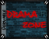 o: Drama Zone