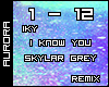 A| I Know You Remix 1/2