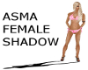 ASMA FEMALE SHADOW