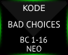 K! Bad Choices