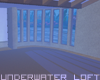 Underwater Loft
